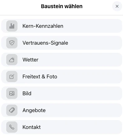 Auswahl der Bausteine: Kern-Kennzahlen, Vertrauens-Signale, Wetter, Freitext, Bild, Angebote, Kontakt